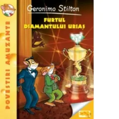 Coperta cărții Furtul diamantului urias. Volumul 3 din seria Geronimo Stilton