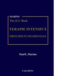 Coperta cărții Marino ICU Book. Terapie Intensiva. Principii fundamentale