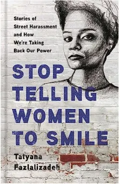 Coperta cărții Stop Telling Women to Smile