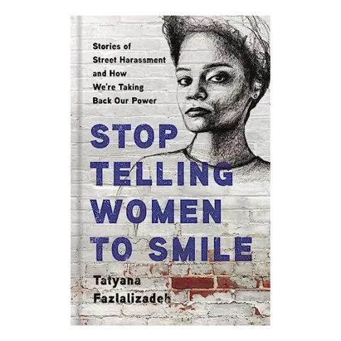 Coperta cărții Stop Telling Women to Smile