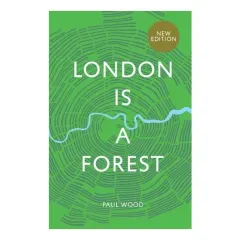 Coperta cărții London is a Forest