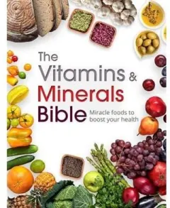 Coperta cărții The Vitamins & Minerals Bible