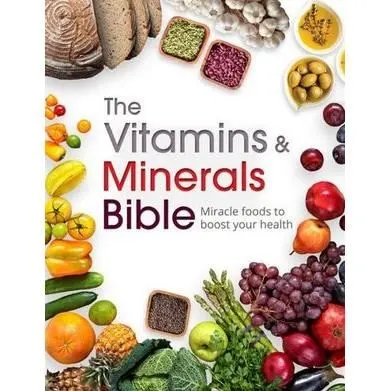 Coperta cărții The Vitamins & Minerals Bible