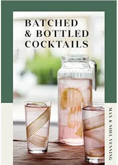 Coperta cărții Batched and Bottled Cocktails