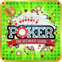 Coperta cărții Poker: The Ultimate Guide