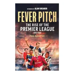Coperta cărții Fever Pitch : the Rise of the Premier League