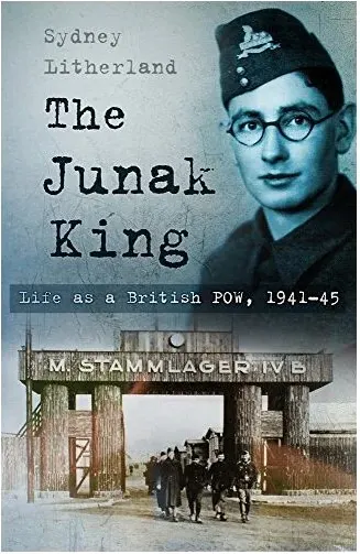 Coperta cărții The Junak King: Life as a British POW