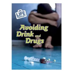 Coperta cărții Life Toolkit: Avoiding Drink And Drugs