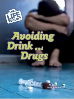 Coperta cărții Life Toolkit: Avoiding Drink And Drugs