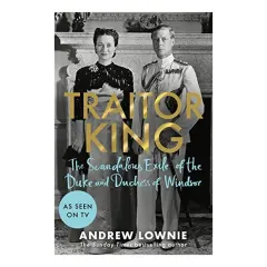Coperta cărții Traitor King, Andrew Lownie