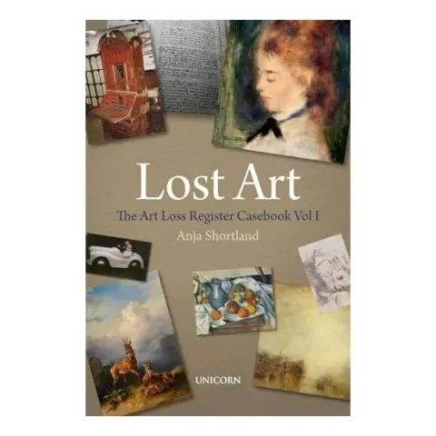 Coperta cărții Art Loss Register Casebook Volume One, A. Shortland