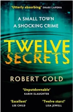 Coperta cărții Twelve Secrets, Robert Gold