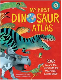 Coperta cărții My First Dinosaur Atlas, Penny Arlon, Paul Daviz