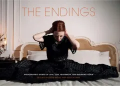 Coperta cărții The Endings: Photographic Stories of Love, Loss, Heartbreak