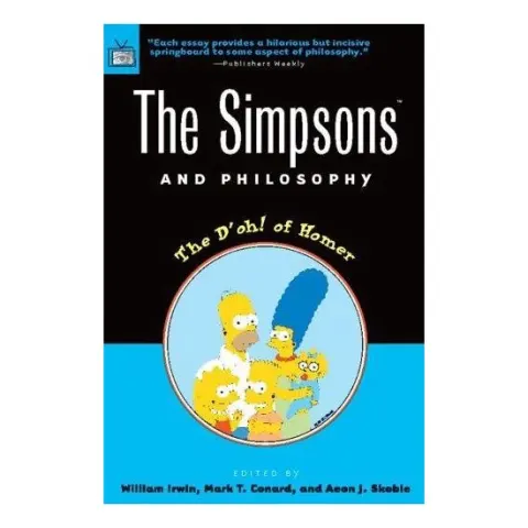 Coperta cărții The Simpsons and philosophy, William Irwin, Mark T. Conard, Aeon J. Skoble