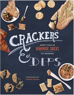 Coperta cărții Crackers Dips More Than 50 Homemade Snacks