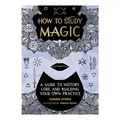 Coperta cărții How to Study Magic, Sarah Lyons, Tobias Gobel