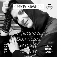 Coperta cărții În fiecare zi, Dumnezeu se roagă la Mine