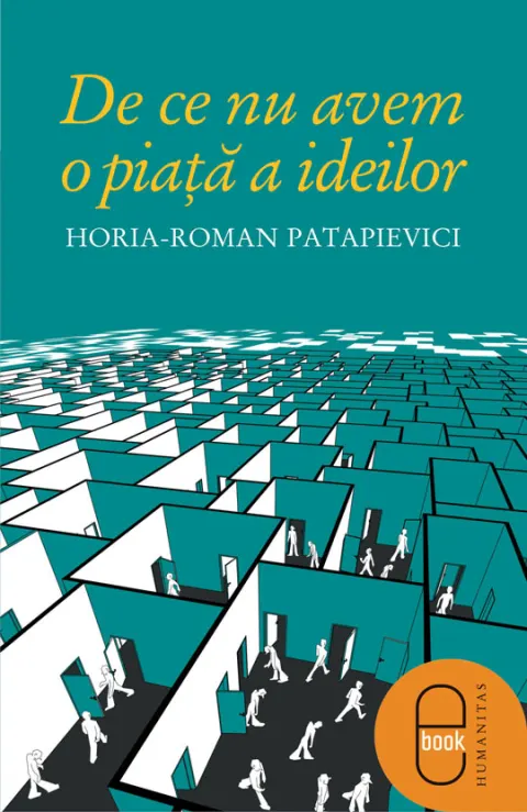 Coperta cărții De ce nu avem o piata a ideilor (pdf)
