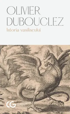 Coperta cărții Istoria vasiliscului