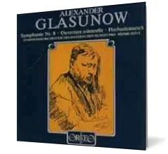 Coperta cărții Alexander Glasunow - Symphony No. 8, Ouverture solennelle, Wedding procession