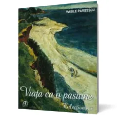 Coperta cărții Viața ca o pasiune. Colecționarii
