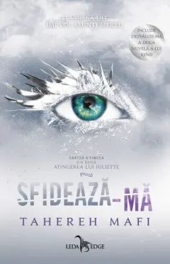 Coperta cărții Sfidează-mă (seria Atingerea lui Juliette, vol. 5)
