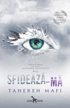 Coperta cărții Sfidează-mă (seria Atingerea lui Juliette, vol. 5)