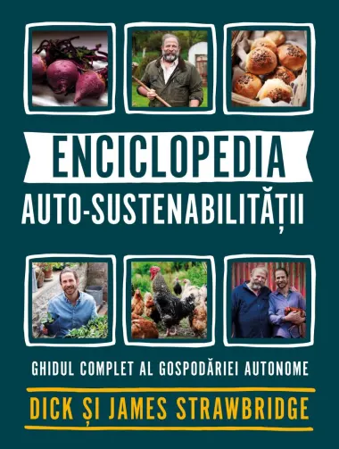 Coperta cărții Enciclopedia auto-sustenabilității. Ghidul complet al gospodăriei autonome