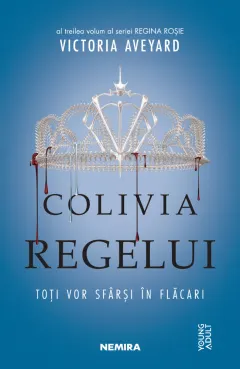 Coperta cărții Colivia regelui (seria Regina rosie, partea a III-a)