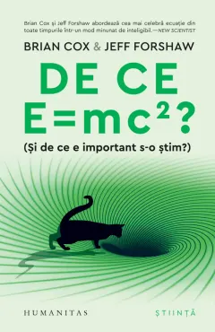 Coperta cărții De ce E = mc2? (Și de ce e important s-o știm?)