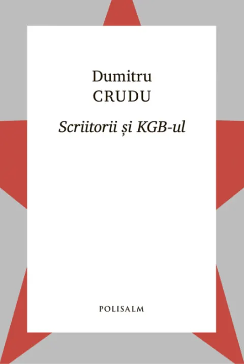 Coperta cărții Scriitorii și KGB-ul