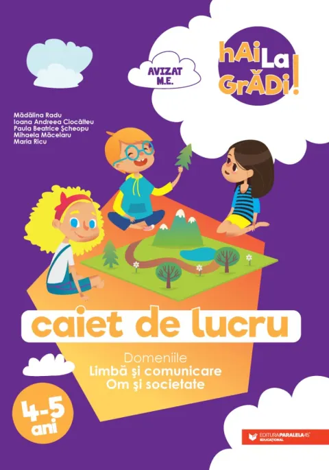 Coperta cărții Hai la grădi! Limbă și comunicare. Om și societate. 4-5 ani