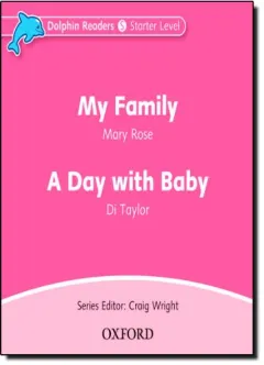 Coperta cărții Dolphin Readers Starter Level My Family & A Day with Baby Audio CD