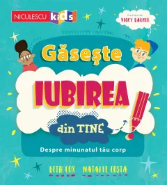 Coperta cărții Găsește iubirea din tine. Despre minunatul tău corp