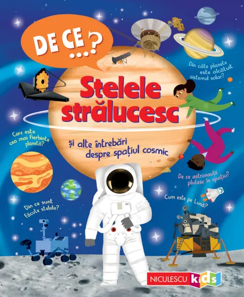 Coperta cărții DE CE…? Stelele strălucesc și alte întrebări despre spațiul cosmic