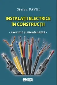Coperta cărții Instalatii electrice in constructii. Executie si mentenanta