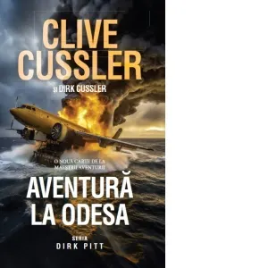 Coperta cărții Aventura la Odesa. Seria Dirk Pitt