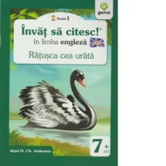 Coperta cărții Invat sa citesc in limba engleza - Ratusca cea urata (Nivelul 1)