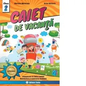Coperta cărții Caiet de vacanta pentru Clasa a II-a - Comunicare in limba romana, Matematica si explorarea mediului + Diploma cadou