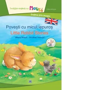 Coperta cărții Povesti cu micul iepuras. Little Rabbit stories. Editie bilingva