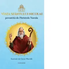 Coperta cărții Viata Sfantului Nicolae povestita de Parintele Necula