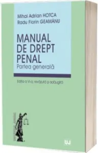 Coperta cărții Manual de drept penal. Partea generala. Editia a VI-a, revazuta si adaugita