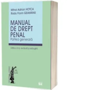 Coperta cărții Manual de drept penal. Partea generala. Editia a VI-a, revazuta si adaugita