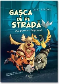 Coperta cărții Gasca de pe strada. Mai puternici impreuna