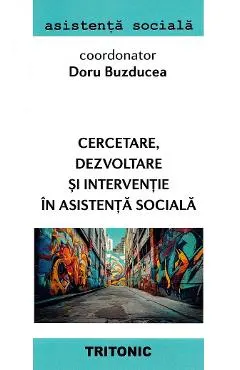 Coperta cărții Cercetare, dezvoltare si interventie in asistenta sociala