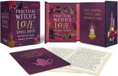 Coperta cărții The Practical Witch's Love Spell Deck 100 Spells for Passion, Romance, and Desire