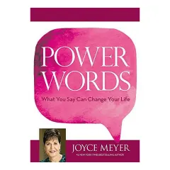 Coperta cărții Power words: what you say can change your life