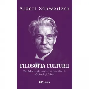 Coperta cărții Filosofia Culturii. Decaderea si reconstructia culturii. Cultura si Etica