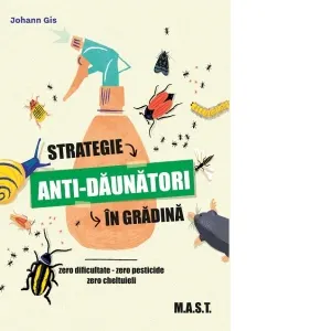 Coperta cărții Strategie anti daunatori in gradina